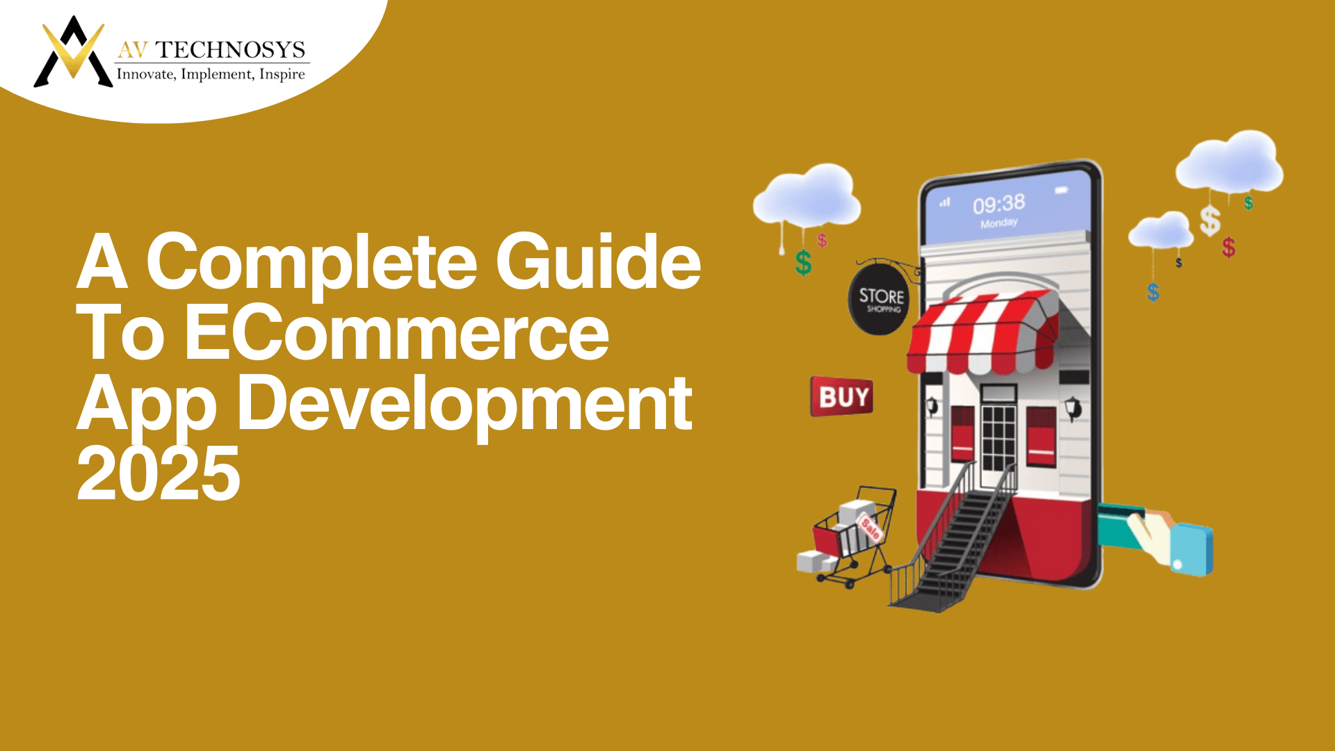 A Complete Guide To E-Commerce App Development 2025